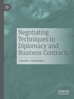 cover image of Negotiating Techniques in Diplomacy and Business Contracts